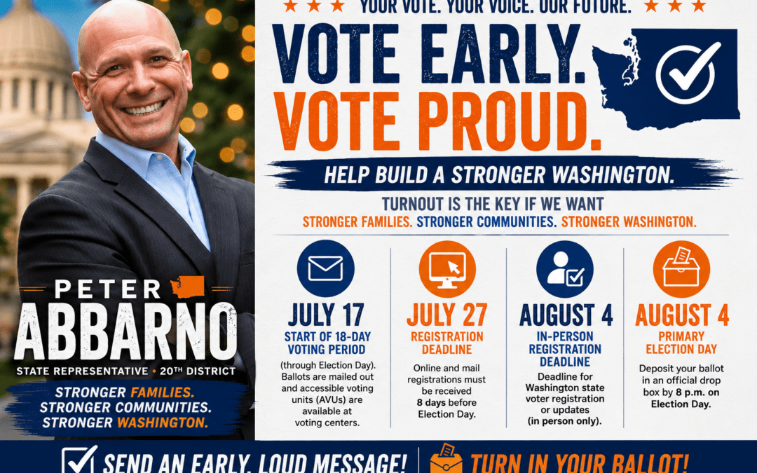 Vote Early. Vote Proud. Help Build a Stronger Washington.